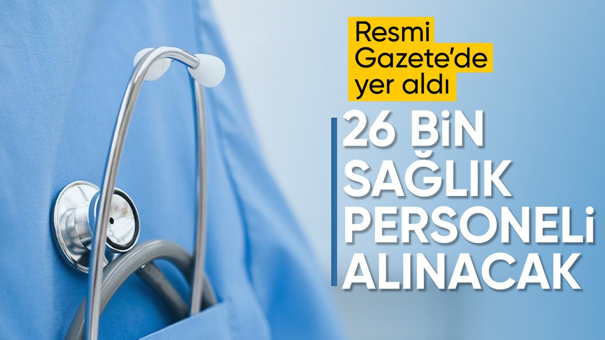 Sağlık sektöründe 26 bin 673 sözleşmeli personel istihdam edilecek